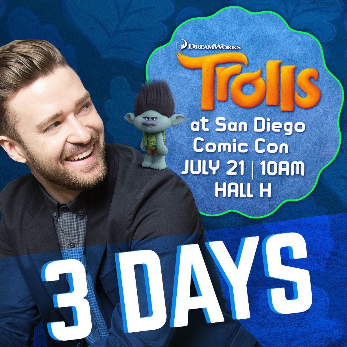RT @Trolls: 3 DAYS until @jtimberlake & #DreamWorksTrolls arrive at #SDCC16 Hall H! https://t.co/u5SpOonZ6R