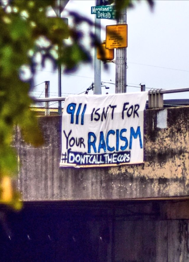 RT @Nicole_Emmett: Banners are appearing across ATL with message #DontCallTheCops This one at Moreland Ave. Photo cred: Ryan Vizzions https…