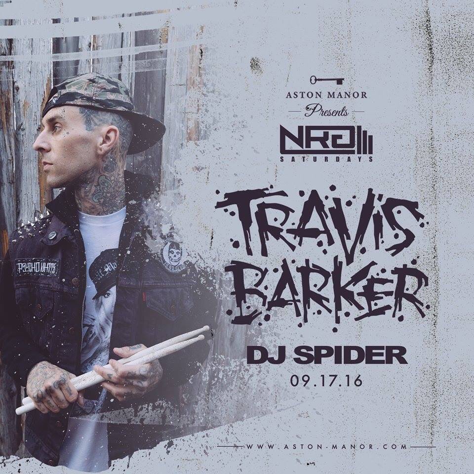 RT @AstonManorSea: Last night was quite the party! We're back for round 2 tonight with @travisbarker & DJ Spider! #NRGSaturdays ???????????? https:/…