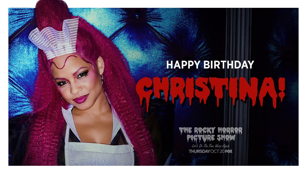 RT @RockyHorrorFOX: Wishing a very happy birthday to our very own Magenta, @ChristinaMilian! #RockyHorror https://t.co/NzNlykYPql