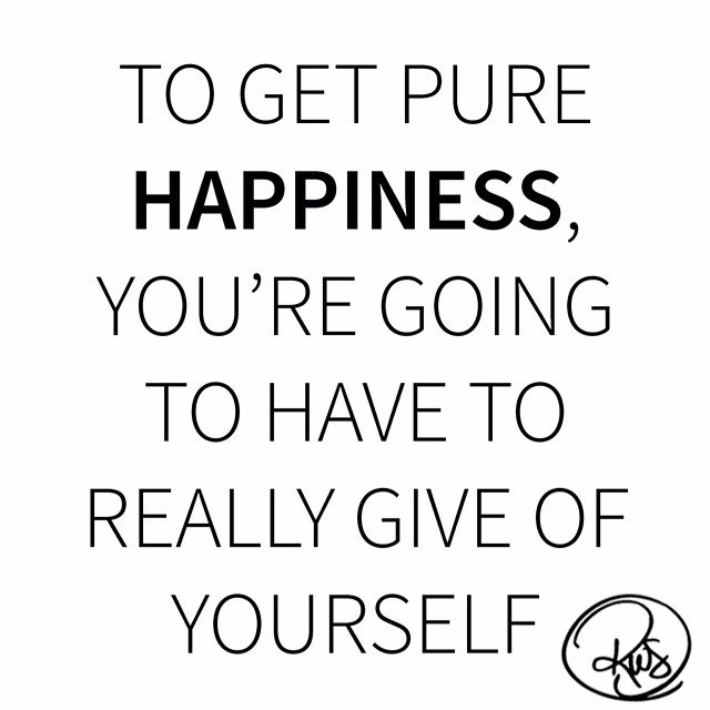 Happiness can only be achieved when you are being true to yourself 