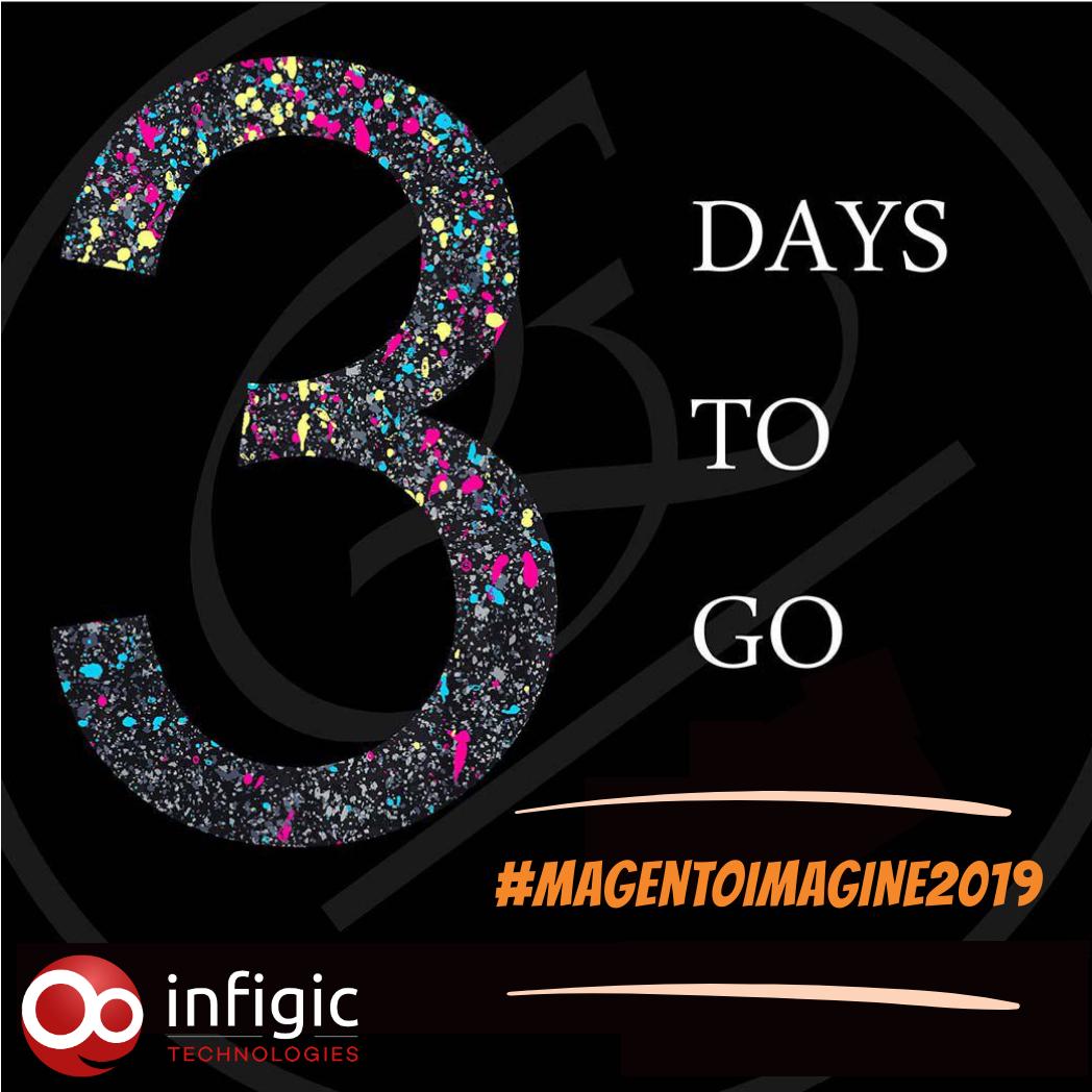 infigictech: We are super excited...3 days to gon#MagentoImaginen#Magenton#Imaginen#2019 https://t.co/WfPzLfehwH