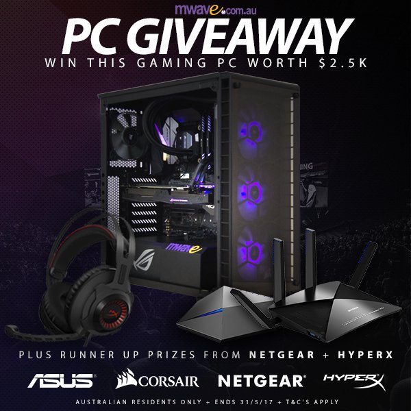 Win a Gaming PC built by MWAVE Win a Gaming PC built by MWAVE