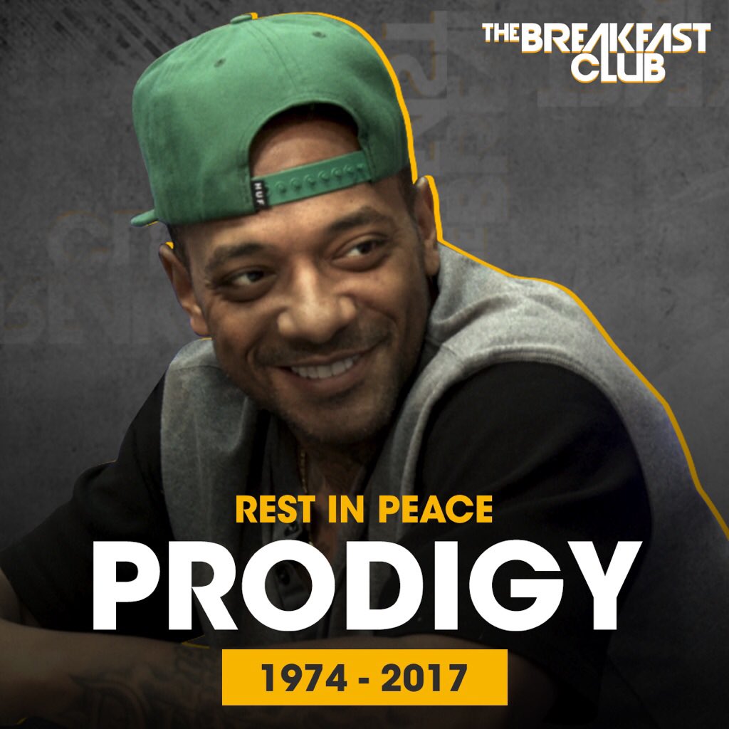 RT @breakfastclubam: Today we lost a legend>> Rest in Peace to #mobbdeep rapper #prodigy https://t.co/VYkYYQmpHH