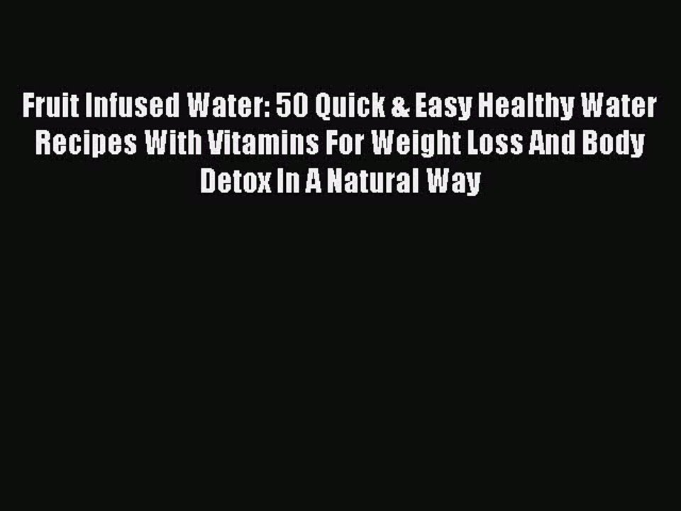 Read Fruit Infused Water: 50 Quick & Easy Healthy Water Recipes With Vitamins... - https://t.co/jW0qZBw0W0 https://t.co/rjnuwYMovP