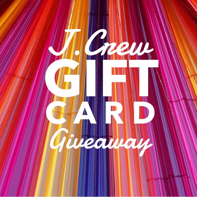 J.Crew Gift Card Giveaway J.Crew Gift Card Giveaway