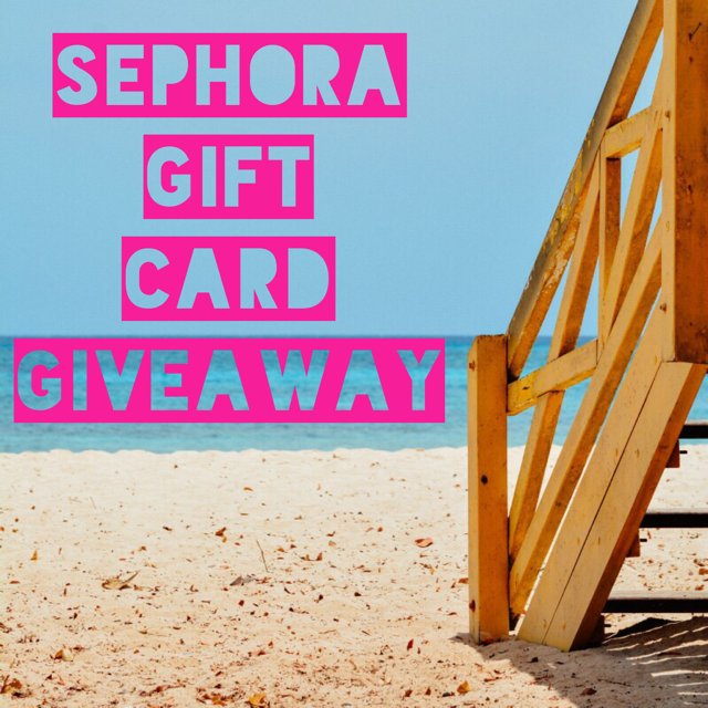 Sephora Giveaway Sephora Giveaway