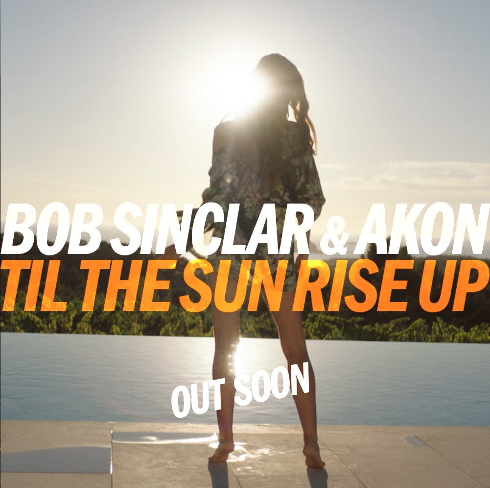 RT @bobsinclar: #TilTheSunRiseUp ???? ???? ???? OUT SOON !!! @akon @spinninrecords https://t.co/ifmwI3A6wI