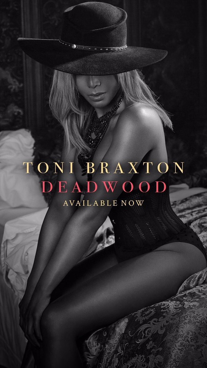 RT @akaMykee: After 7 years without dropping a solo single...this is one of my favs!! #Deadwood @tonibraxton https://t.co/kLtYvscGHe