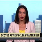 SCOTUS Hears Clean Water Rule