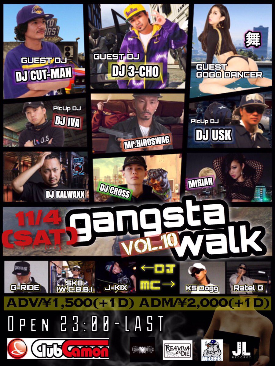 【GANGSTA WALK vol.10】11/4(土)☆GUEST DJにDJ 3-CHO、DJ CUT-MAN fr 【GANGSTA WALK vol.10】11/4(土)☆GUEST DJにDJ 3-CHO、DJ CUT-MAN fr