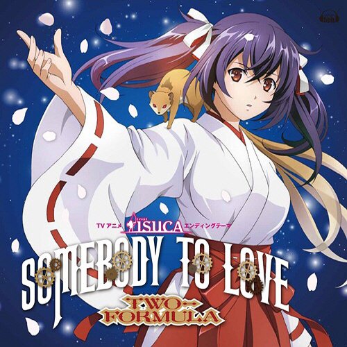 Somebody to love (ISUCA-イスカ- ED) by TWO-FORMULA - #ろんぷれ Somebody to love (ISUCA-イスカ- ED) by TWO-FORMULA - #ろんぷれ