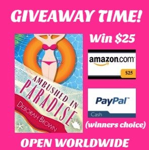$25 Amazon/PP-1-WW-Ambushed in Paradise-Deborah Brown Ends 2/4 $25 Amazon/PP-1-WW-Ambushed in Paradise-Deborah Brown Ends 2/4