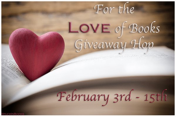 For the Love of Books #Giveaway Hop #win some books! For the Love of Books #Giveaway Hop #win some books!