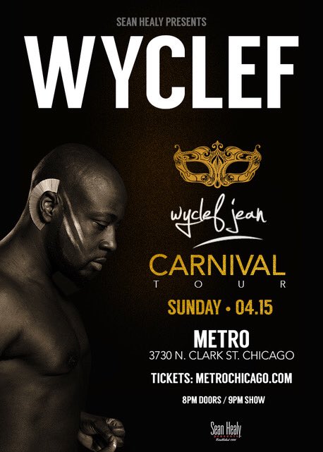 RT @wyclef: CHICAGO ILLINOIS @MetroChicago APRIL 15TH #THECARNIVALTOUR SEE YOU THERE ???????? https://t.co/DyQ0VuBzcv https://t.co/C0preo3kPA