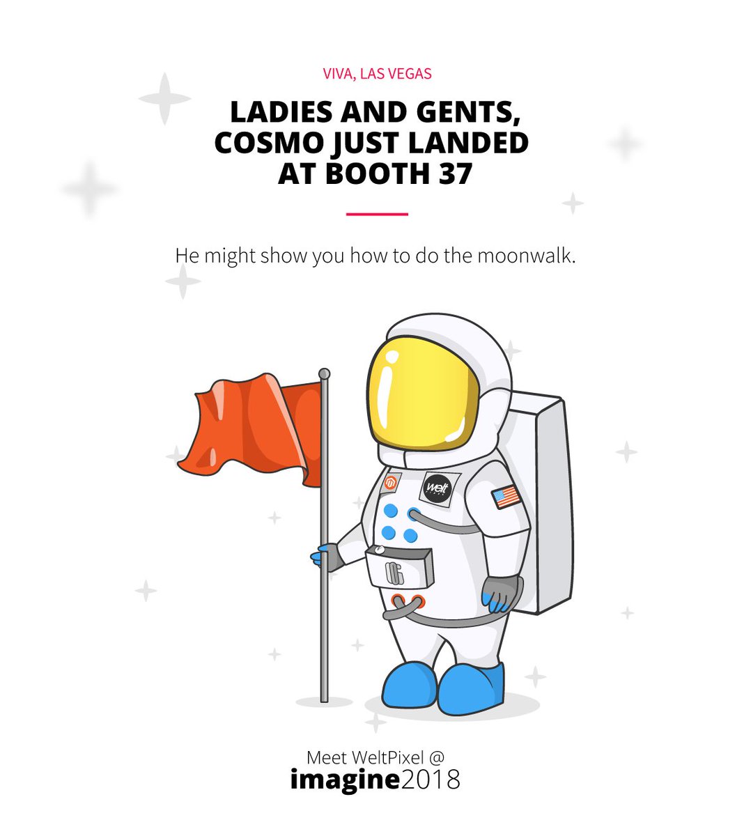 WeltPixel: We just landed our ship at #MagentoImagine 🚀. Come meet Cosmo and the rest of the crew at booth #37. #Imagine2018 https://t.co/5YsG0A8isB