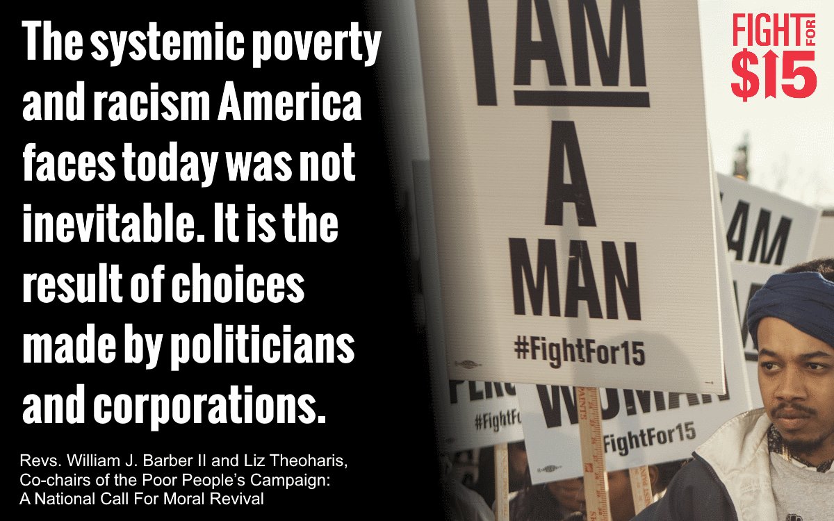 RT @MoveOn: Racism and poverty are inextricably linked #FightFor15 #PoorPeoplesCampaign https://t.co/F2H06iae7h