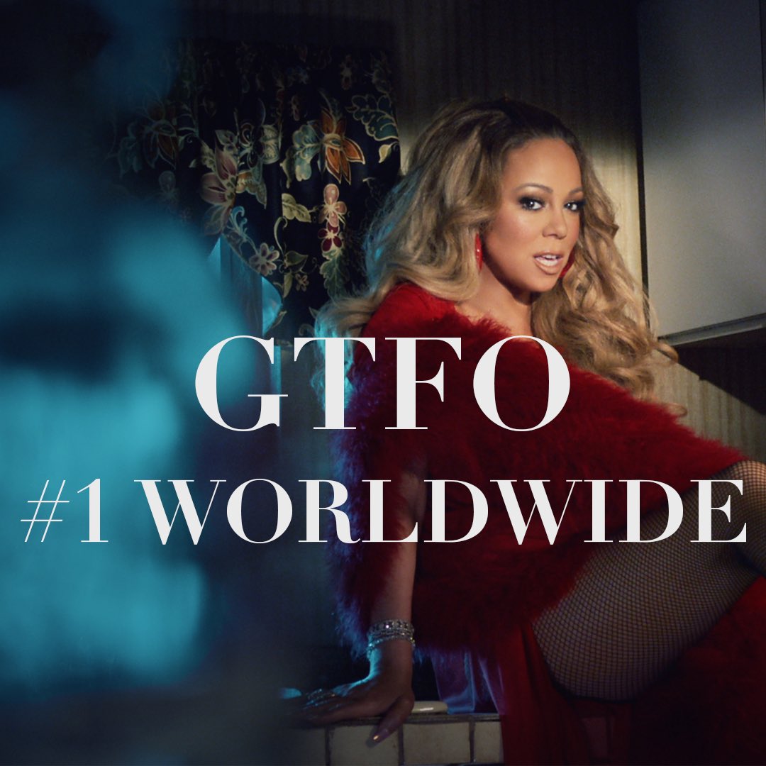 RT @Epic_Records: . @MariahCarey #GTFO #1 WORLDWIDE!! ???????????? https://t.co/2WIXpXsSCL https://t.co/OL6FGB0pj0