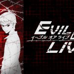 【EVIL OR LIVE】の動画は、dアニメ・hulu・Nextflix・FOD・U-NEXT・ビデオマーケットどこで 【EVIL OR LIVE】の動画は、dアニメ・hulu・Nextflix・FOD・U-NEXT・ビデオマーケットどこで