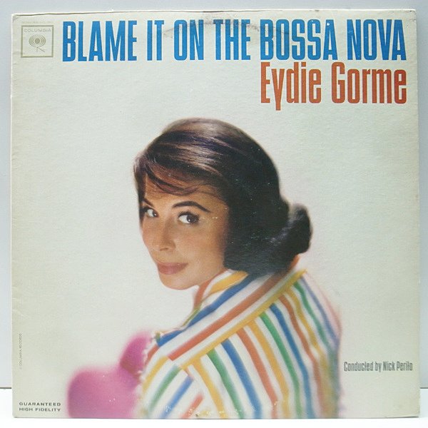 GUARANTEED 完全オリジナル EYDIE GORME Blame It On Bossa Nova|イーディ・ゴ GUARANTEED 完全オリジナル EYDIE GORME Blame It On Bossa Nova|イーディ・ゴ