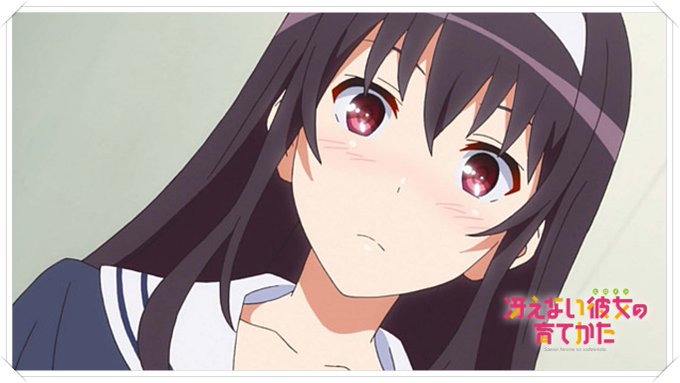 『冴えない彼女の育てかた』bestpicture !!(❤╹ω╹❤)#冴えない彼女の育てかた #冴カノ#サエカノ 『冴えない彼女の育てかた』bestpicture !!(❤╹ω╹❤)#冴えない彼女の育てかた #冴カノ#サエカノ