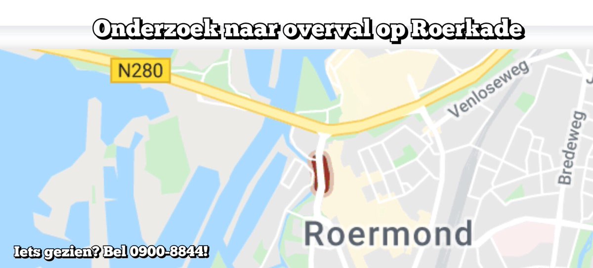 Melding politie Roerkade Roermond inzake overval