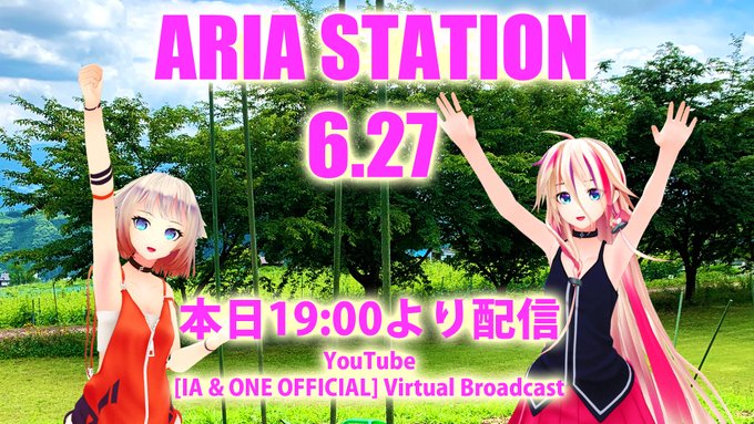 YouTube #IA & #ONE Virtual Broadcastで最新『ARIA STATION (20 YouTube #IA & #ONE Virtual Broadcastで最新『ARIA STATION (20