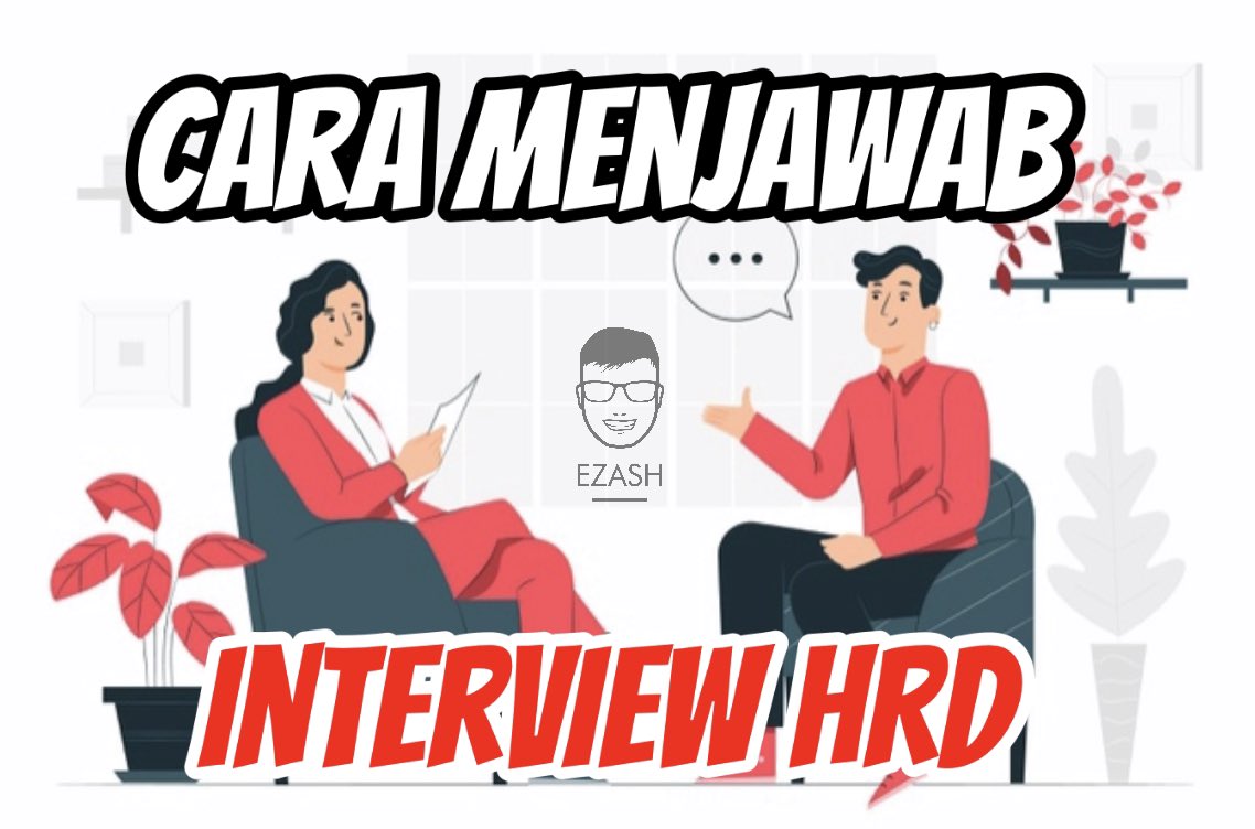 Bocoran Cara Menjawab Pertanyaan Interview HRD