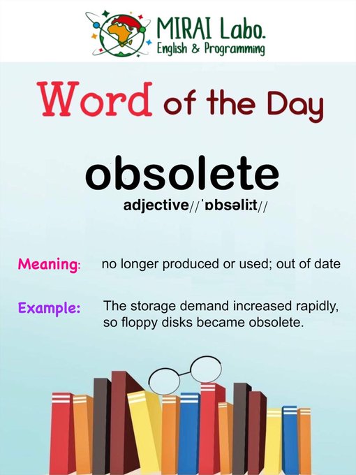 Today’s word is OBSOLETE.Obsolete:廃れた、時代遅れの、退化した、もう使われて(生産され Today’s word is OBSOLETE.Obsolete:廃れた、時代遅れの、退化した、もう使われて(生産され