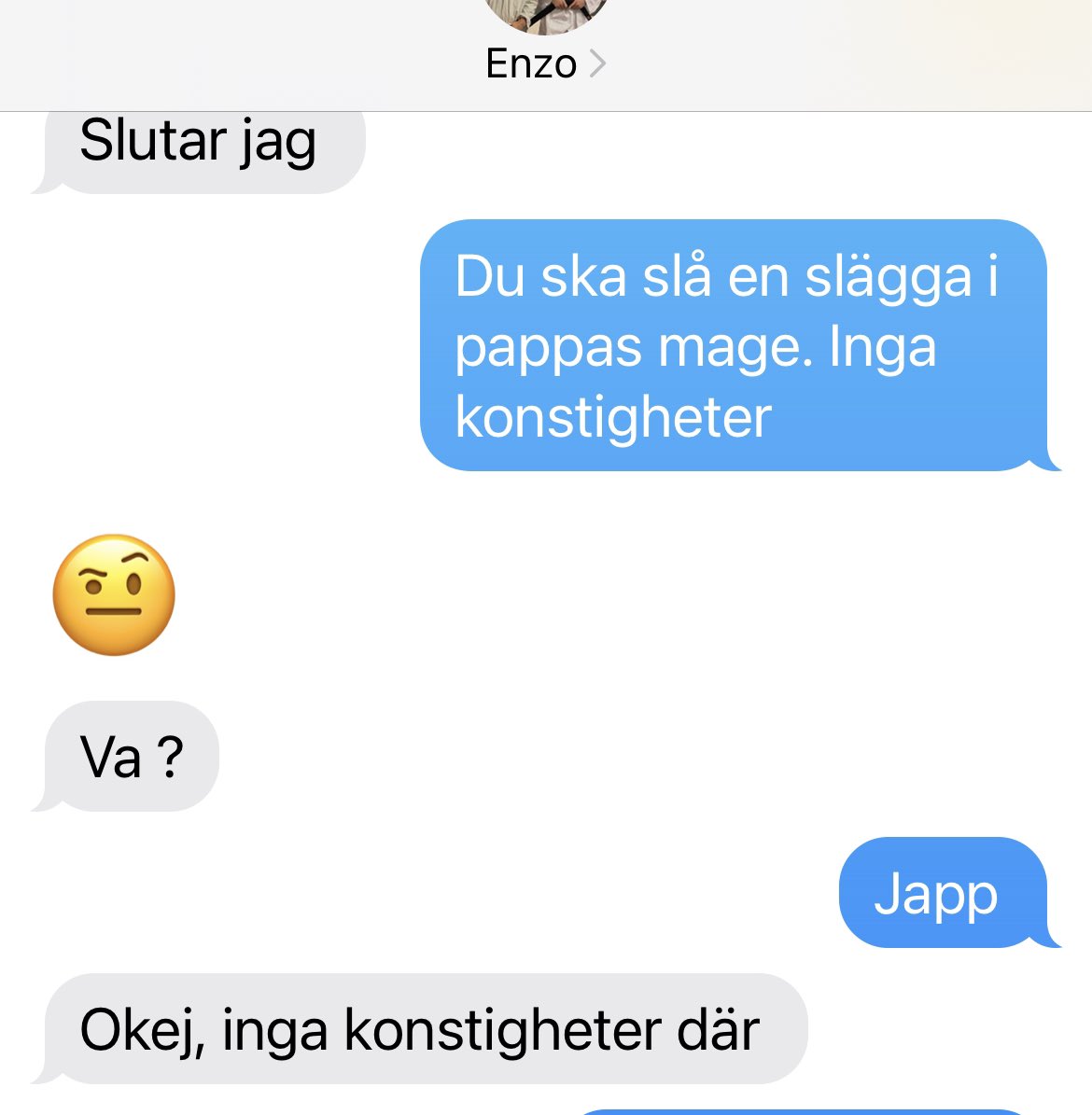 Vad brukar ni sms:a era barn om? Här är dagens kommunikation med sonen:) 😂 