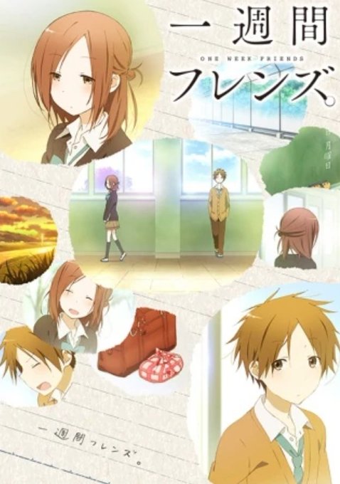 ③⑤ Isshūkan Friends.『 一週間フレンズ。 』 ㅡ Genre: Comedy, Drama, Sli ③⑤ Isshūkan Friends.『 一週間フレンズ。 』 ㅡ Genre: Comedy, Drama, Sli