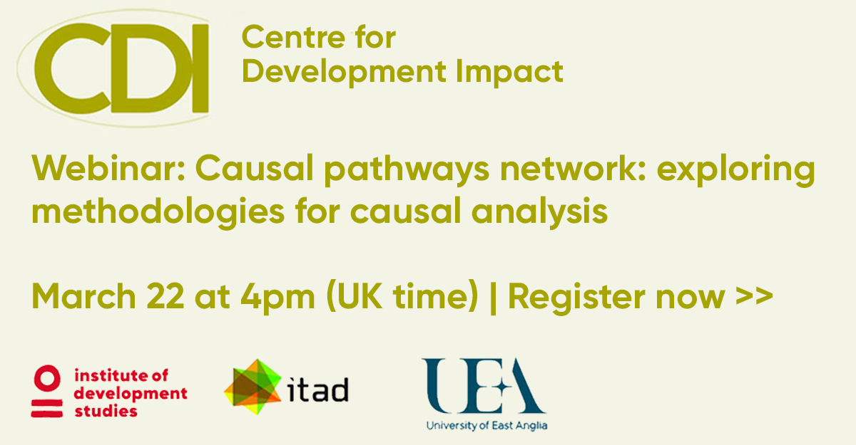 Twitter image for In 2️⃣days!

Centre for Development Impact (CDI) webinar: Causal pathways network: exploring methodologies for causal analysis.

With @JewlyaLynn @marinaapgar & Carolina De La Rosa Mateo

22 March at 4pm (UK time).

Register: 👉 https://t.co/tXi8Ko5m0N

@ItadLtd @uniofeastanglia https://t.co/XxJUGncWrq