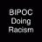 BIPOC Doing Racism