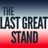 @LastGreatStand
