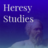 HeresyStudies