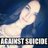 AgainstSuicide