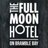 The Full Moon Hotel