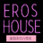 @Eros_House_