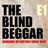 THE BLIND BEGGAR E1