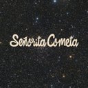Señorita Cometa (@senorita_cometa) Twitter