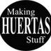 Making Huertas Stuff