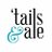 'Tails & Ale