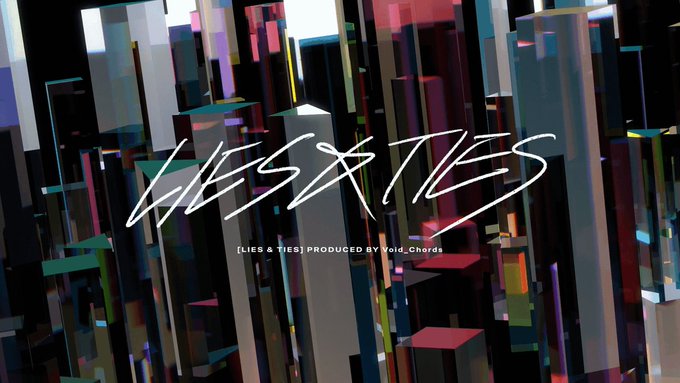 Void_Chords feat. Yui Mugino 「LIES & TIES」MV (Full Ver.) Void_Chords feat. Yui Mugino 「LIES & TIES」MV (Full Ver.)