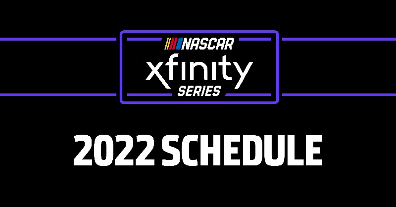 Xfinity 2022 Schedule Nascar Xfinity On Twitter: "Nascar Unveils 2022 #Xfinityseries Schedule,  Adds Portland International Raceway To Calendar." / Twitter