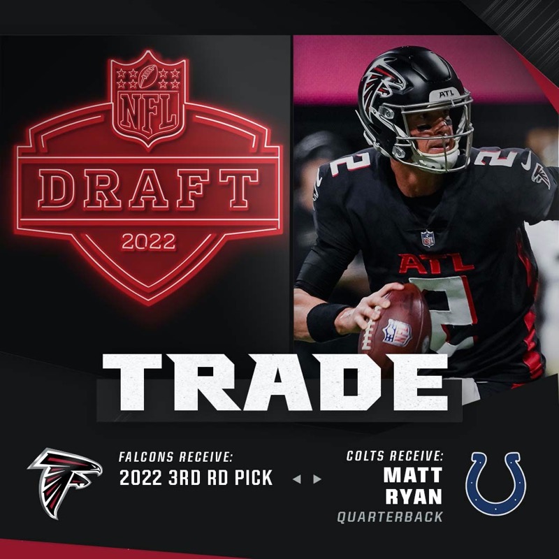 Atlanta Falcons on X: 'OFFICIAL: We have traded QB Matt Ryan to the Colts  for a 2022 third-round pick.' / X