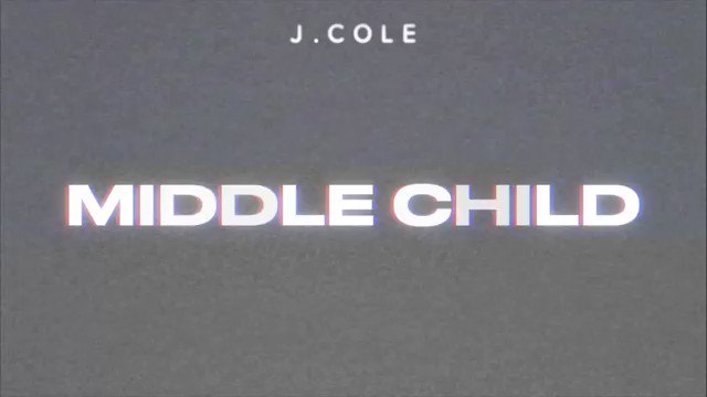 J. Cole's Middle Child.