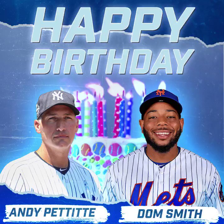 Happy Birthday to two New York legends: Andy Pettitte and Dom Smith! 