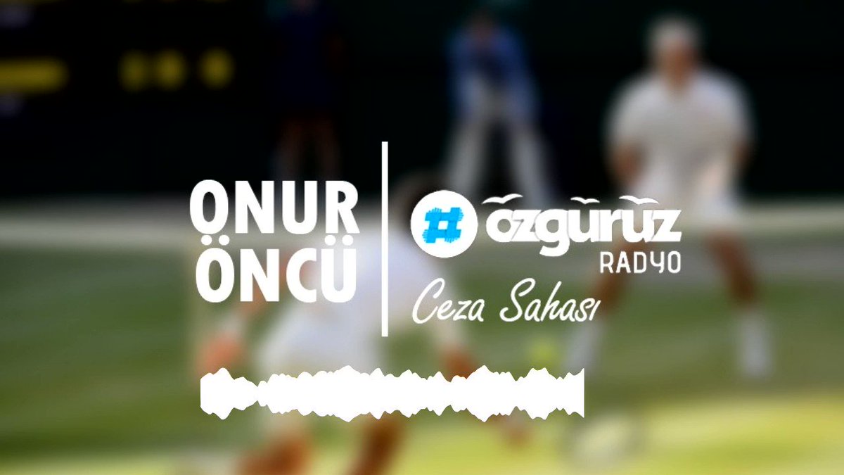 #CezaSahası'nda bu hafta Onur Öncü (@oencueonur) #Wimbledon'dan bahsediyor. 🎾
Şu anda http://ozguruz20.org 'da yayında!
"Erkekler finali Tenis tarihine geçecek bir finaldi"