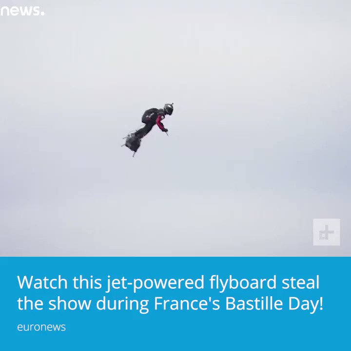 RT @DigitalTrends: Watch this jet-powered flyboard steal the show during France's Bastille Day. https://t.co/oUjw1G5TlZ