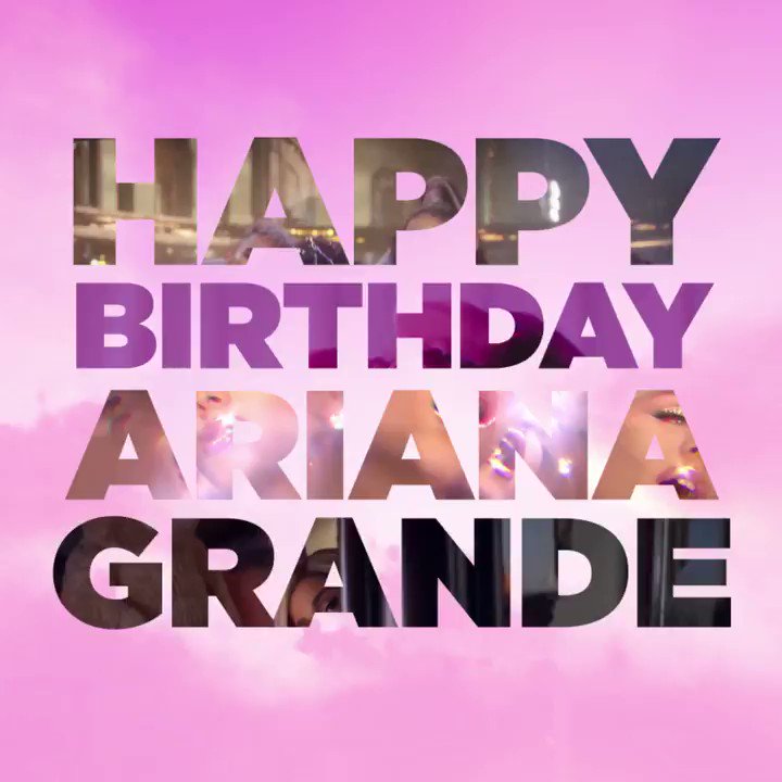 Happy birthday ariana grande 